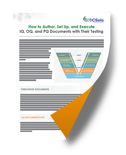 How to Author, Set Up, and Execute IQ, OQ, and PQ Documents with Their Testing